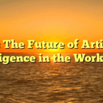 Title: The Future of Artificial Intelligence in the Workplace