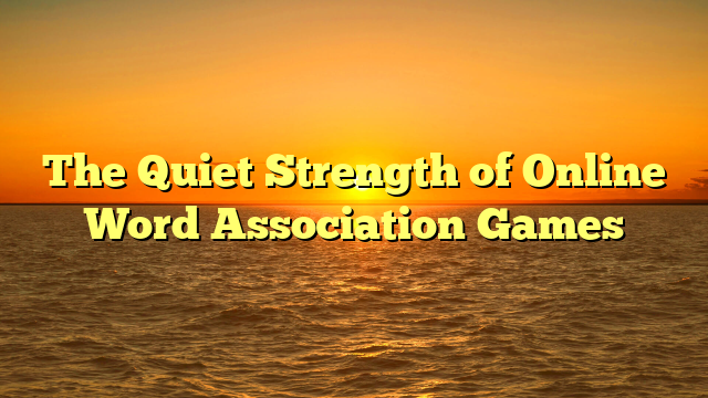 The Quiet Strength of Online Word Association Games